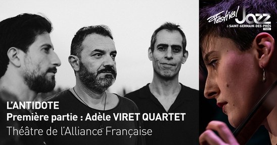Live report L'Antidote + Adèle Viret Quartet - annonce