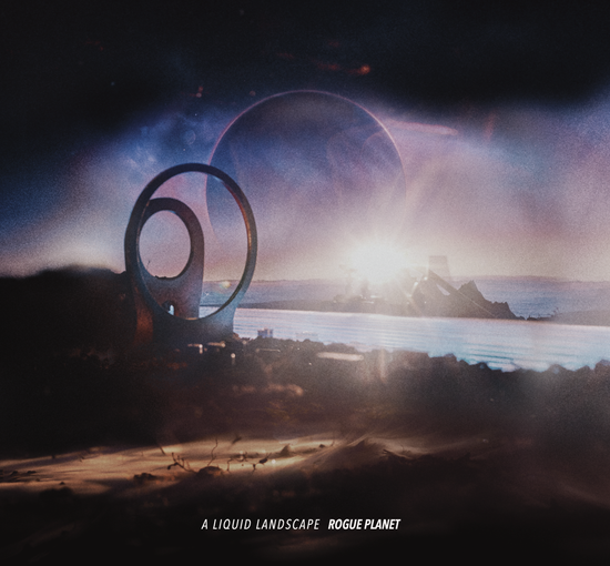 A Liquid Landscape – Rogue Planet