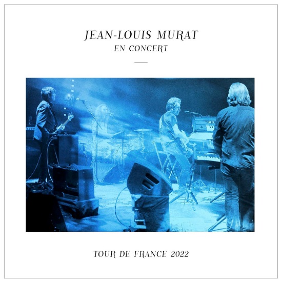 Jean-Louis Murat Tour De France 2022