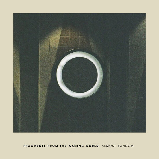 Almost Random Fragments From the Waning World